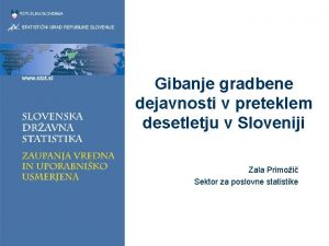 Gibanje gradbene dejavnosti v preteklem desetletju v Sloveniji