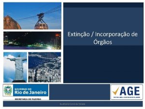 Curso de Formao TCERJ Extino Incorporao de rgos