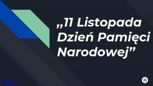 11 Listopada Dzie Pamici Narodowej Norbert Grabowski Co