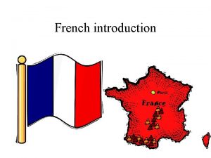 French introduction La France Les francais peler les