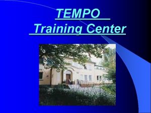 TEMPO Training Center TEMPO Training Center established in