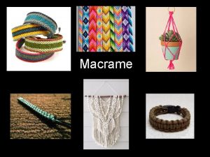 Macrame Macram The art of knotting cord or