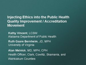 Injecting Ethics into the Public Health Quality Improvement