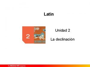 Latn Unidad 2 La declinacin 02 La declinacin