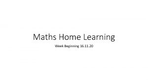 Maths Home Learning Week Beginning 16 11 20