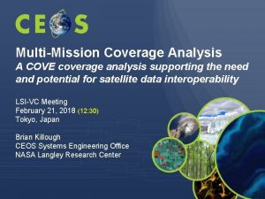 MultiMission Coverage Analysis A COVE coverage analysis supporting