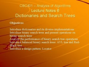 CSC 401 Analysis of Algorithms Lecture Notes 6