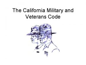 The California Military and Veterans Code California Law