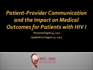 PatientProvider Communication and the Impact on Medical Outcomes