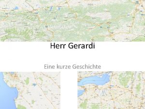 Herr Gerardi Eine kurze Geschichte Ich war in