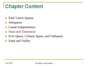 Chapter Content n n n Real Vector Spaces