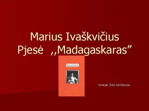 Marius Ivakviius Pjes Madagaskaras Pareng ivil Auktakojyt Marius