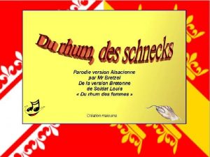 Du Rhum des Schnecks du Munster Nom de