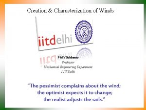Creation Characterization of Winds P M V Subbarao