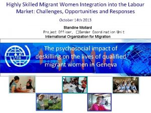 Highly Skilled Migrant Women Integration into the Labour