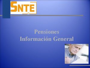 Pensiones Informacin General Informacin General Cules son las