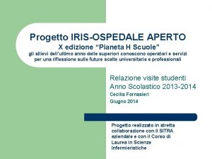 Progetto IRISOSPEDALE APERTO X edizione Pianeta H Scuole