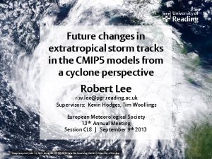 Future changes in extratropical storm tracks in the