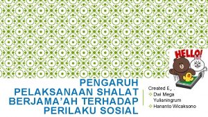 PENGARUH PELAKSANAAN SHALAT BERJAMAAH TERHADAP PERILAKU SOSIAL Created