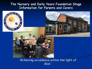 The Nursery and Early Years Foundation Stage Information