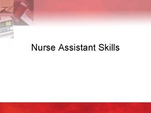 Nurse Assistant Skills Admitting Transferring and Discharging Patients