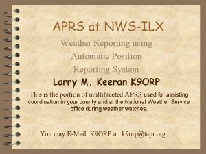 APRS at NWSILX Weather Reporting using Automatic Position