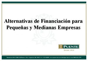 Alternativas de Financiacin para Pequeas y Medianas Empresas