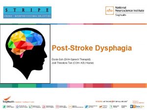 PostStroke Dysphagia Elysia Soh SKHSpeech Therapist Jodi Theodora