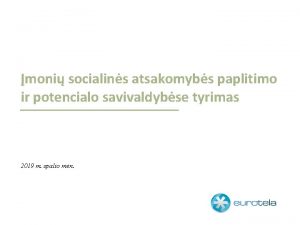 moni socialins atsakomybs paplitimo ir potencialo savivaldybse tyrimas