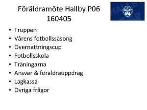 Frldramte Hallby P 06 160405 Truppen Vrens fotbollsssong