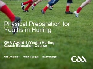 Physical Preparation for Youths in Hurling GAA Award
