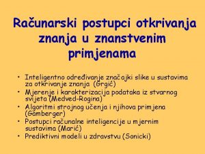 Raunarski postupci otkrivanja znanja u znanstvenim primjenama Inteligentno