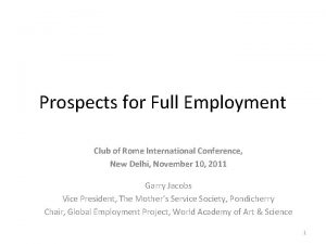 Prospects for Full Employment Club of Rome International