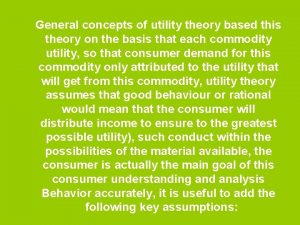 General concepts of utility theory based this theory