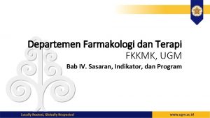 Departemen Farmakologi dan Terapi FKKMK UGM Bab IV