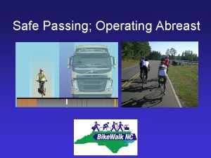 Safe Passing Operating Abreast Safe Passing Principles and
