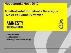 Hydepunkt Hst 2010 Totalforbudet mot abort i Nicaragua