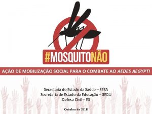 AO DE MOBILIZAO SOCIAL PARA O COMBATE AO