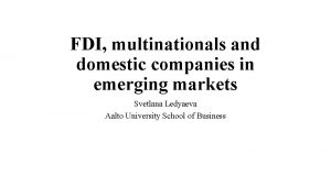 FDI multinationals and domestic companies in emerging markets