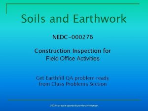 Soils and Earthwork NEDC000276 Construction Inspection for Field
