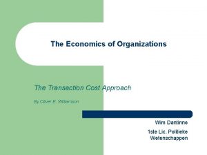 The Economics of Organizations The Transaction Cost Approach