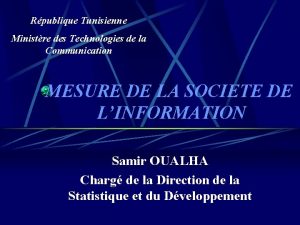 Rpublique Tunisienne Ministre des Technologies de la Communication