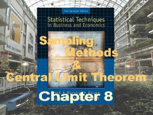 8 1 Sampling Methods Central Limit Theorem Copyright