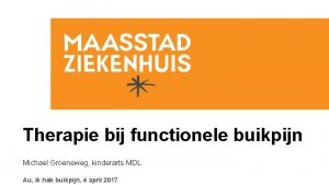 Therapie bij functionele buikpijn Michael Groeneweg kinderarts MDL