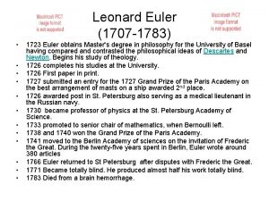 Leonard Euler 1707 1783 1723 Euler obtains Masters