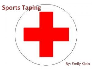 Sports Taping By Emily Klein To Get Started
