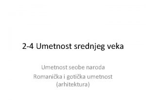 2 4 Umetnost srednjeg veka Umetnost seobe naroda