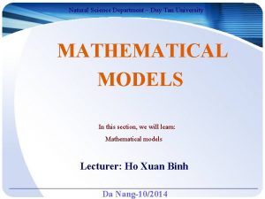 Natural Science Department Duy Tan University MATHEMATICAL MODELS