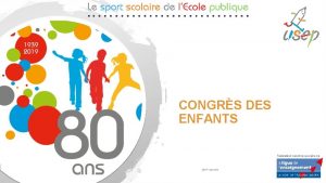 CONGRS DES ENFANTS USEP nationale CONGRS DES ENFANTS