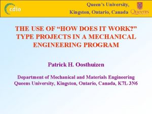 Queens University Kingston Ontario Canada THE USE OF